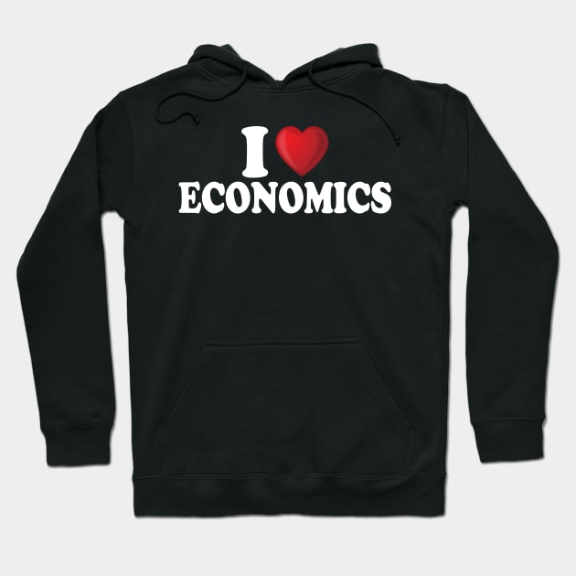 I Love Economics Hoodie by DragonTees